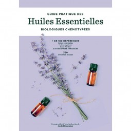 GUIDE PRATIQUE DES HUILES ESSENTIELLES